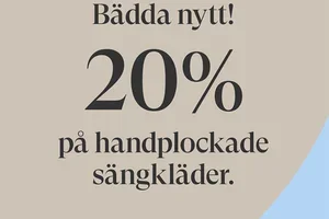 20% på utvalda sängkläder!