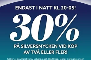 30% RABATT PÅ SILVER KL. 20-05